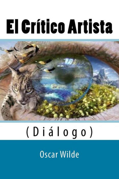 El Critico Artista: (Diálogo) (Spanish Edition)