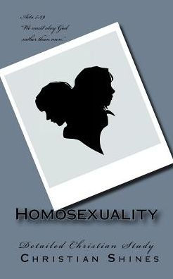 Homosexuality: Detailed Christian Study (Sexual Life)