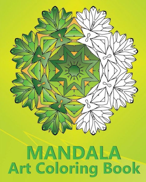 Mandala Art Coloring Book: An Advanced Coloring Book For Adults, Inspire Creativity, Reduce Stress, Mindfulness Workbook And Art Color Therapy