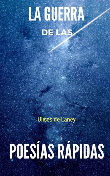 La Guerra De Las Poes?as R?pidas (Spanish Edition)