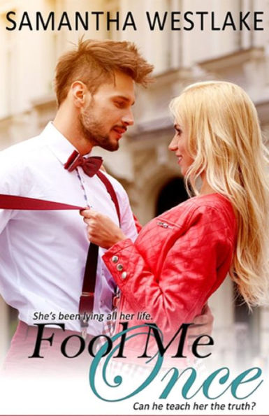 Fool Me Once: A Bad Girl Romance