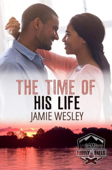 The Time Of His Life (Camp Firefly Falls)
