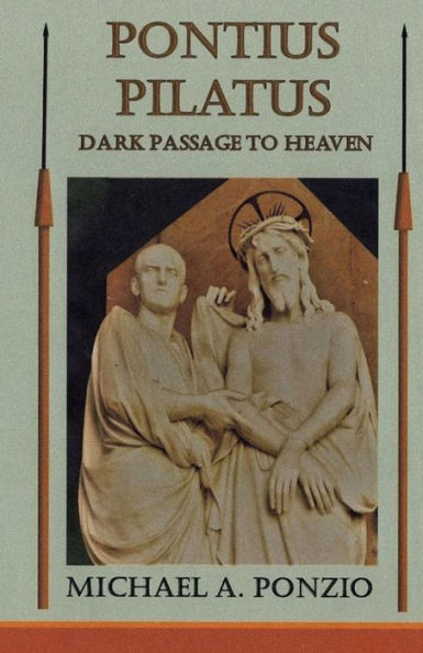 Pontius Pilatus: Dark Passage To Heaven (Lover Of The Sea) (Volume 2)