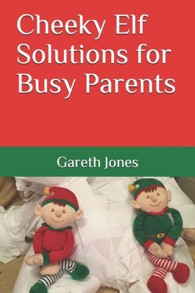 Cheeky Elf Solutions For Busy Parents