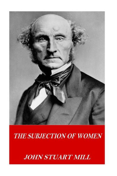 The Subjection Of Women - 9781541252851