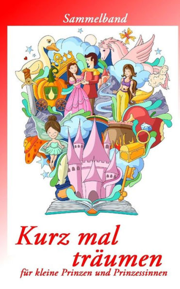 Kurz Mal TrAumen (Sammelband) (German Edition)
