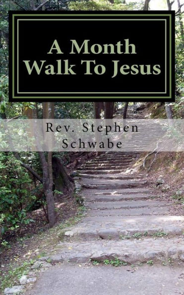 A Month Walk To Jesus