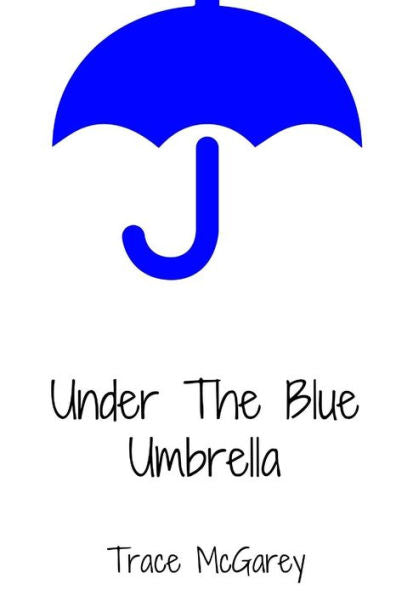 Under The Blue Umbrella