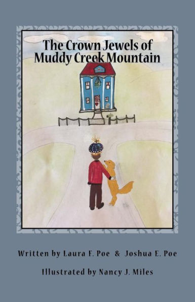 The Crown Jewels Of Muddy Creek Mountain (Mark And Max Adventures)