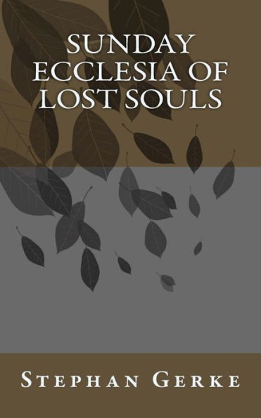 Sunday Ecclesia Of Lost Souls