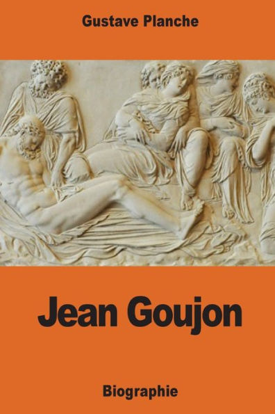 Jean Goujon (French Edition)