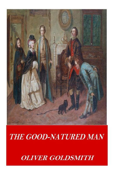 The Good-Natured Man - 9781541320178