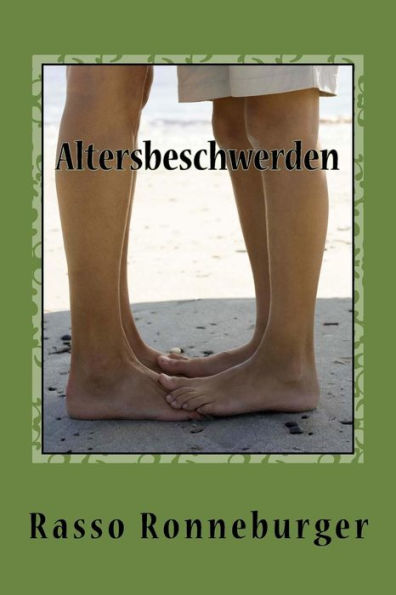 Altersbeschwerden: MABig Leben Ist Besser Als Gut Sterben (German Edition)