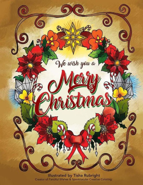 We Wish You A Merry Christmas Coloring Book: A Cheerful Holiday Coloring Book For All Ages (8.5 X 11 Large Print)