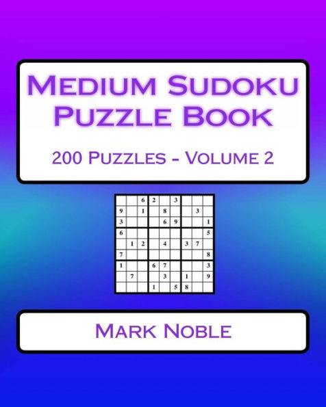 Medium Sudoku Puzzle Book Volume 2: Medium Sudoku Puzzles For Intermediate Players - 9781541335776