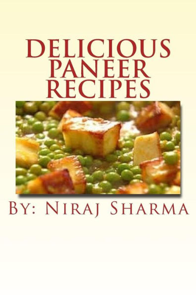 Delicious Paneer Recipes - 9781541336384