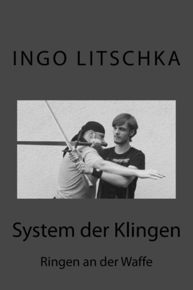 System Der Klingen 13: Ringen An Der Waffe (German Edition)