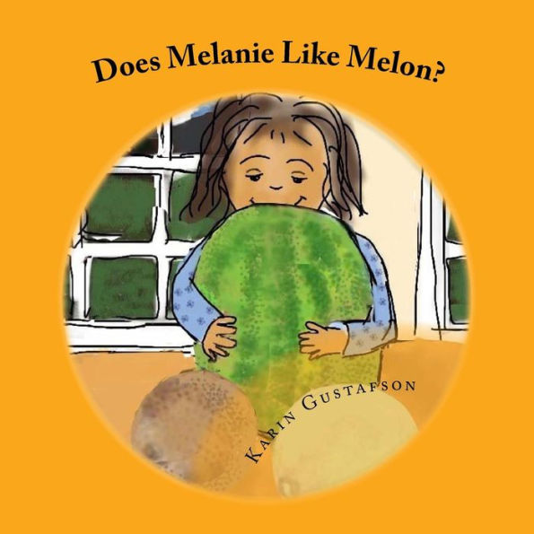 Does Melanie Like Melon?