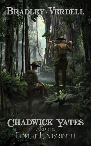 Chadwick Yates And The Forest Labyrinth (The Adventures Of Chadwick Yates)