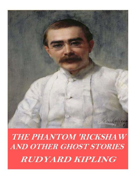The Phantom 'Rickshaw And Other Ghost Stories - 9781541376038