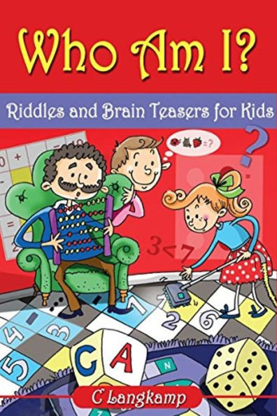 Who Am I? Riddles And Brain Teasers For Kids