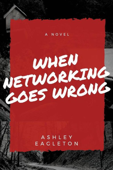 When Networking Goes Wrong
