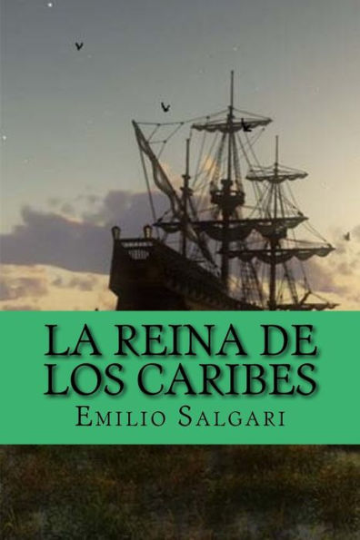 La Reina De Los Caribes (Spanish Edition) - 9781541396784