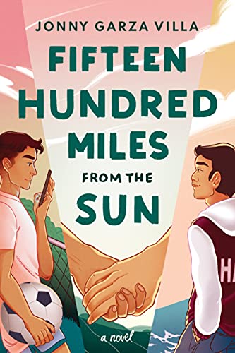 Fifteen Hundred Miles From The Sun: A Novel - 9781542027045