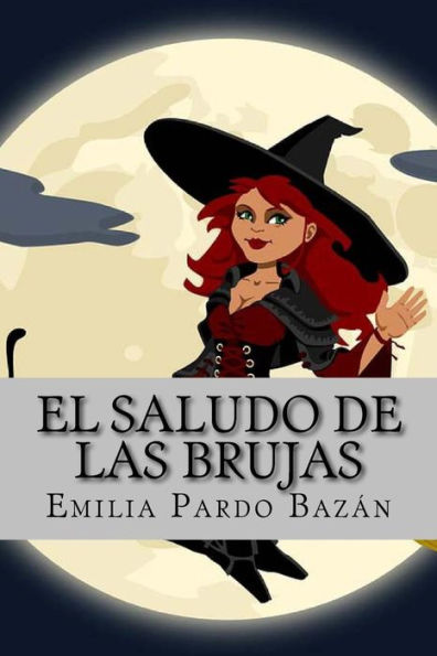 El Saludo De Las Brujas (Spanish Edition) - 9781542302340