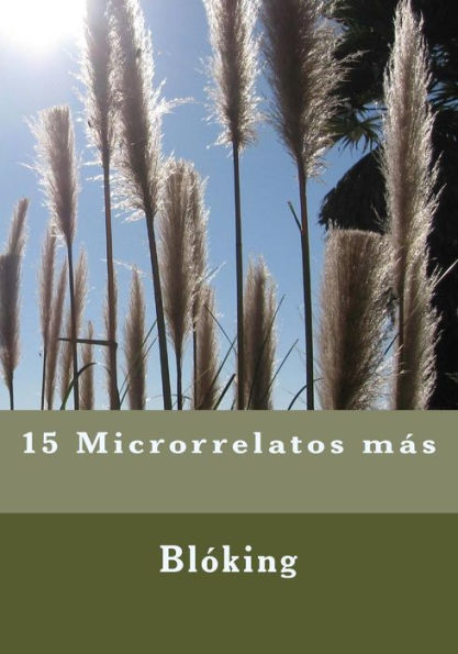 15 Microrrelatos MAs (Microrrelatos Bloking) (Spanish Edition)