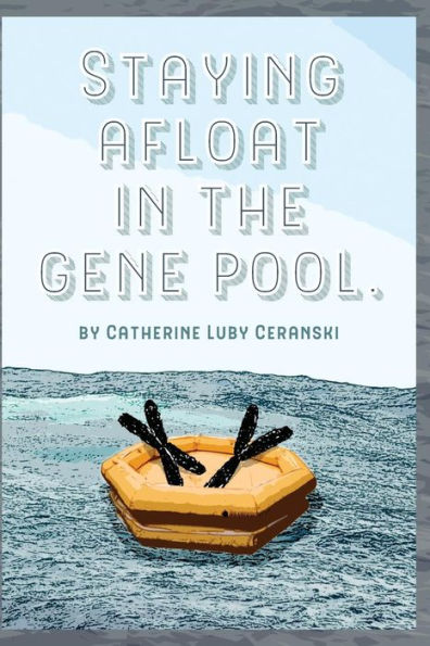 Staying Afloat In The Gene Pool