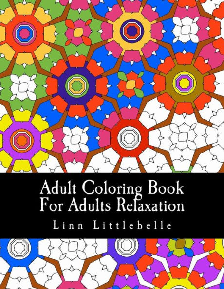 Adult Coloring Book For Adults Relaxation : Patterns For Stress Relief (Hello Patterns World)