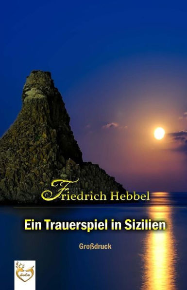 Ein Trauerspiel In Sizilien (GroBdruck) (German Edition)