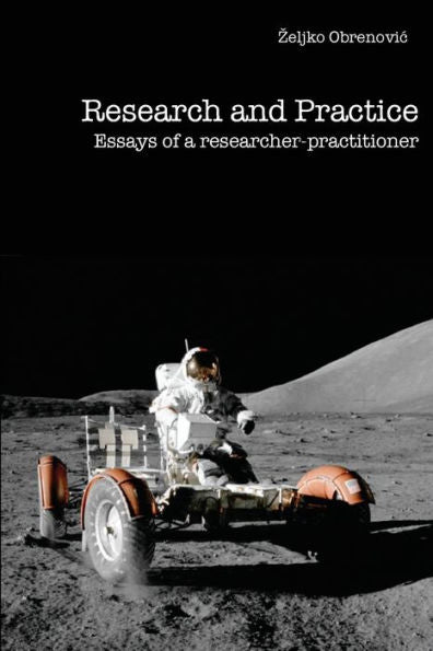 Research And Practice: Essays Of A Researcher-Practitioner