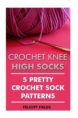 Crochet Knee High Socks: 5 Pretty Crochet Sock Patterns