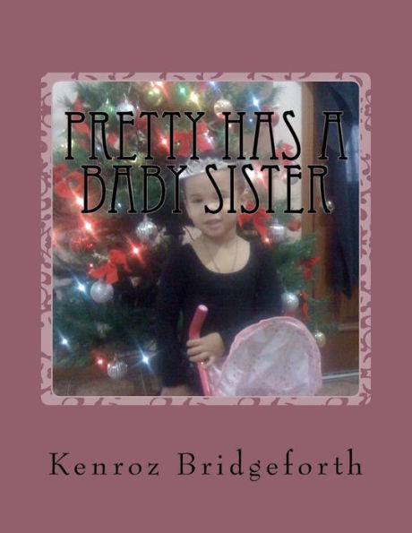 Pretty Has A Baby Sister