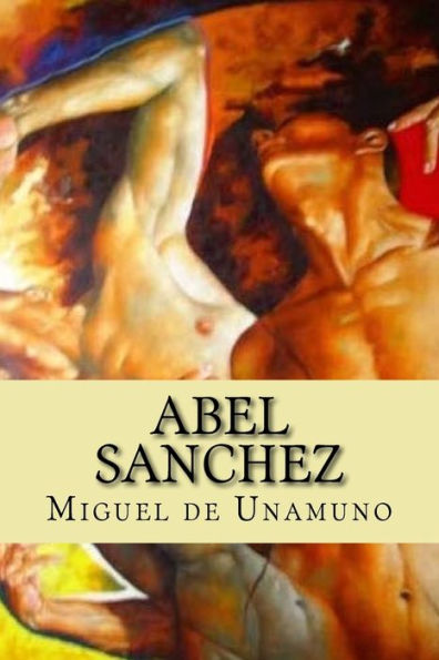 Abel Sanchez (Spanish Edition) - 9781542326674