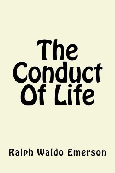 The Conduct Of Life - 9781542329231