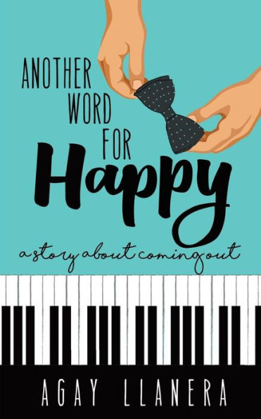 Another Word For Happy: A Story About Coming Out