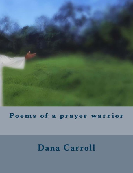 Poems Of A Prayer Warrior
