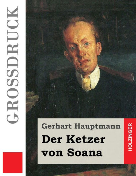 Der Ketzer Von Soana (Gro?druck) (German Edition)