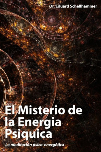 El Misterio De La Energia Psiquica (Spanish Edition)