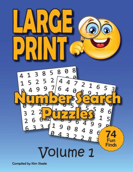 Number Search Puzzle Book For Adults In Large Print: 74 Big Number Finds