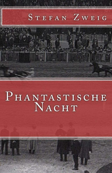 Phantastische Nacht (Klassiker Der Weltliteratur) (German Edition)
