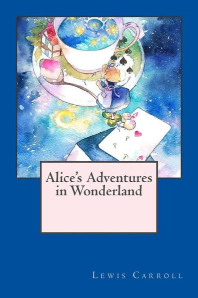 Alice's Adventures In Wonderland - 9781542345941