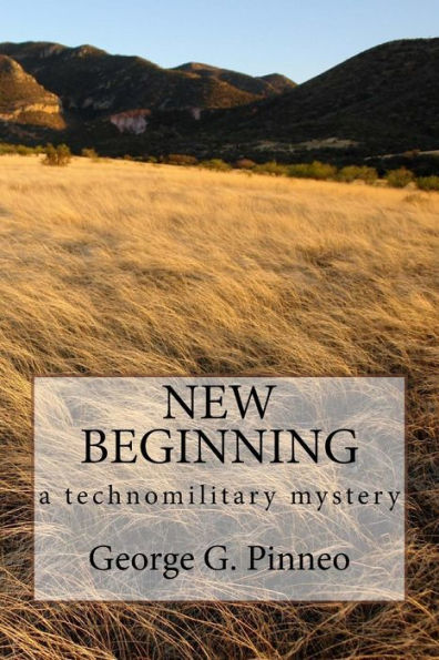 New Beginning: A Technomilitary Mystery (Rpvs At War)