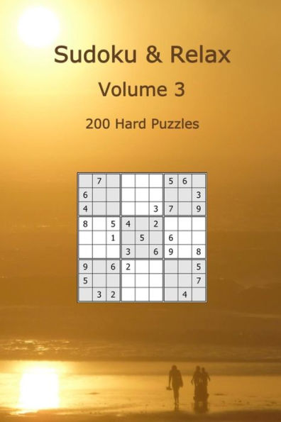 Sudoku & Relax, Volume 3: 200 Hard Puzzles