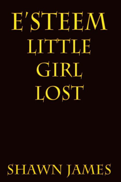 E'steem: Little Girl Lost
