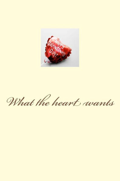 What The Heart Wants - 9781542361590