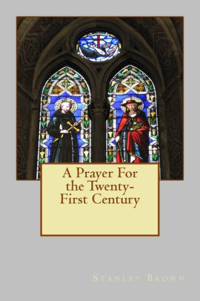 A Prayer For The Twenty-First Century